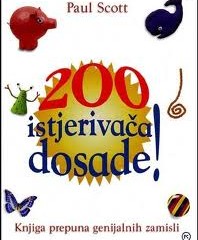 200 istjerivača dosade