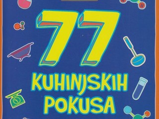 77 kuhinjskih pokusa