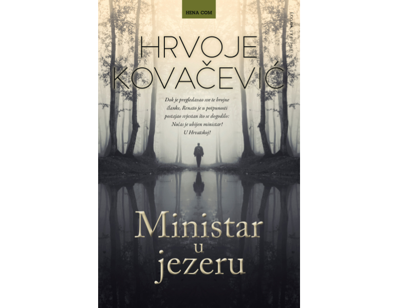 Hrvoje Kovačević: Ministar u jezeru