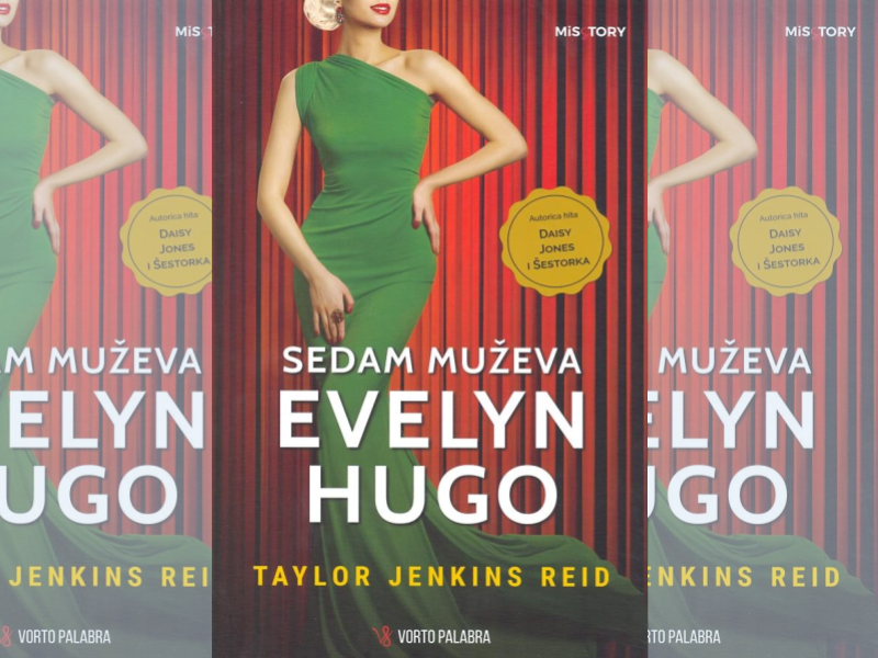 Sedam muževa Evelyn Hugo / Taylor Jenkins Reid ; prevela s engleskoga Selma Muftić Pustički