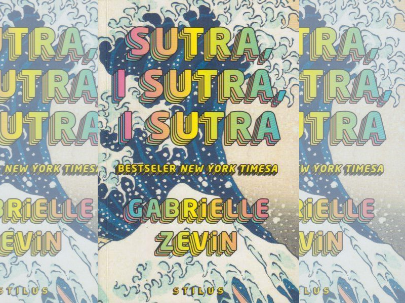 Sutra, i sutra, i sutra / Gabrielle Zevin ; s engleskog prevela Paula Jurišić