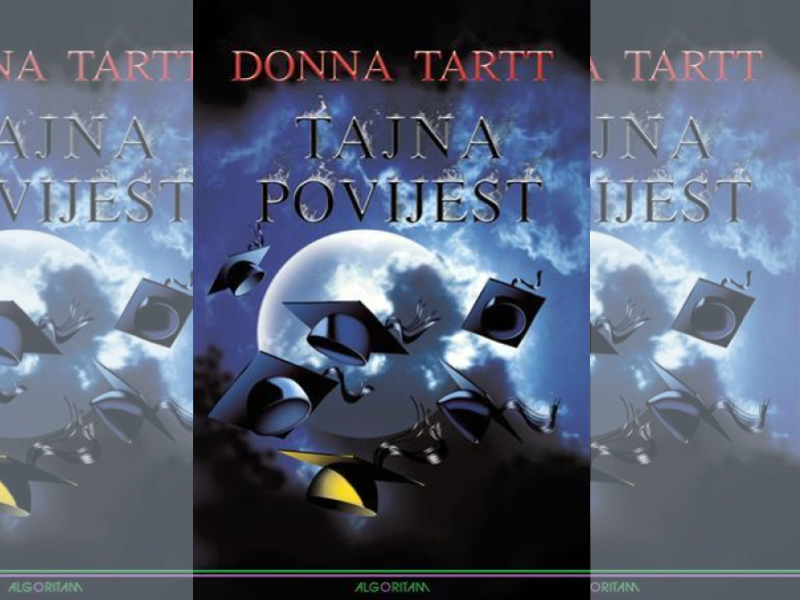 Tajna povijest / Donna Tartt ; [prevela s engleskoga Tina Antonini]