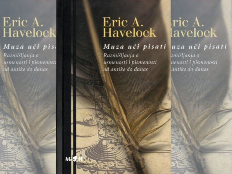 Muza uči pisati : razmišljanja o usmenosti i pismenosti od antike do danas / Eric A. Havelock ; preveo s engleskoga Tomislav Brlek