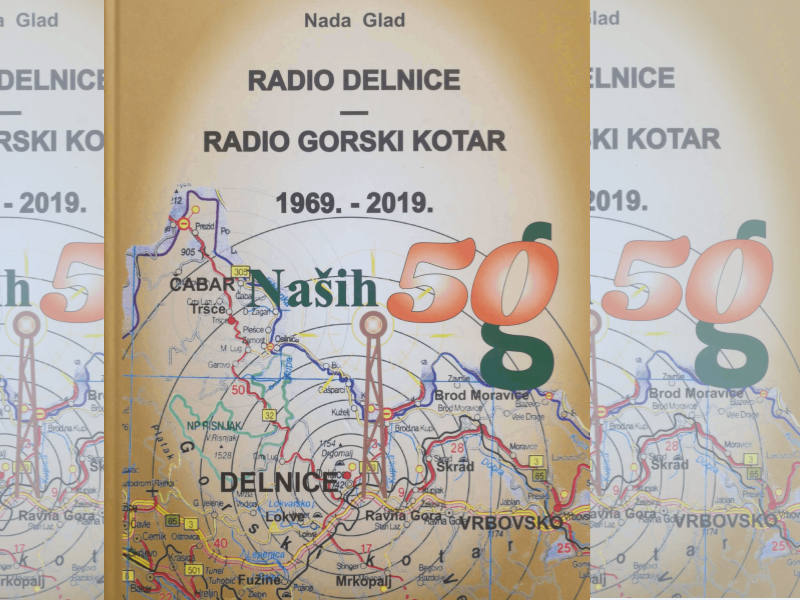 Radio Delnice - Radio Gorski kotar : 1969. - 2019. : naših 50 godina / Nada Glad