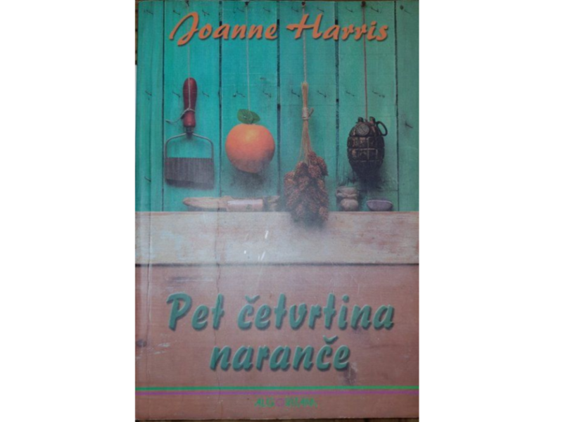 Joanne Harris: Pet četvrtina naranče