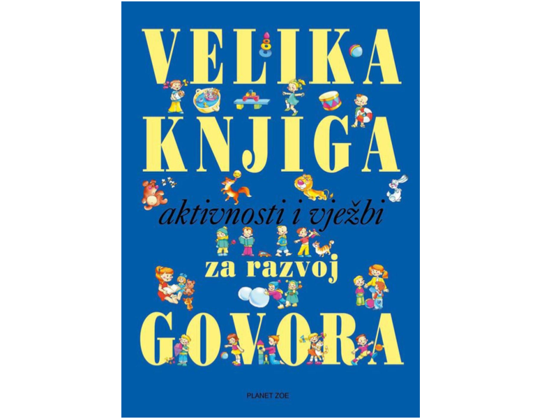 Tatjana Tkačenko: Velika knjiga aktivnosti i vježbi za razvoj govora 