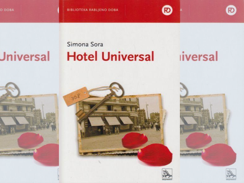 Hotel Universal / Simona Sora ; s rumunjskoga preveli Goran Čolakhodžić i Ana Brnardić Oproiu