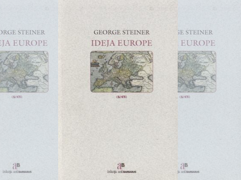 Ideja Europe / George Steiner ; preveo Nikica Petrak 