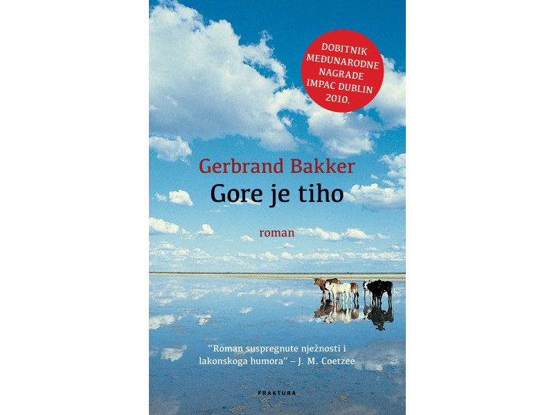 Gerbrand Bakker: Gore je tiho 