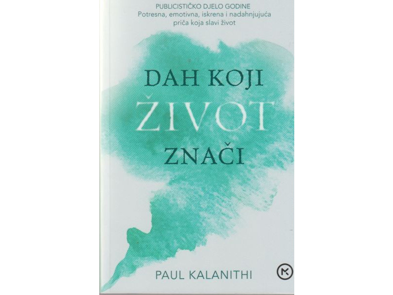 Paul Kalanithi: Dah koji život znači 