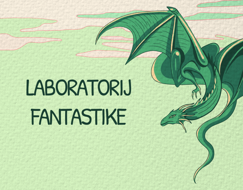 Laboratorij fantastike: radionice kreativnog pisanja fantastike, znanstvene fantastike i horora