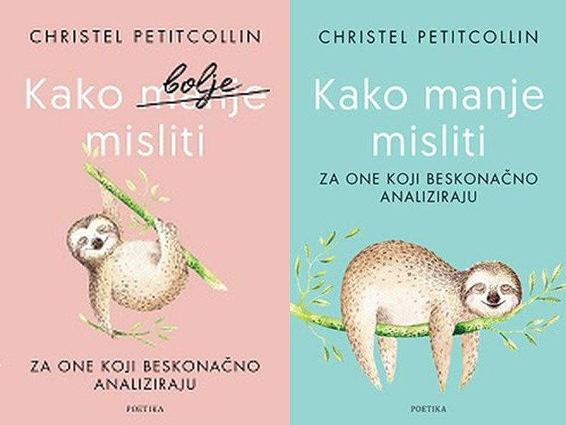 Christel Petitcollin: Kako bolje misliti; za one koji beskonačno analiziraju 