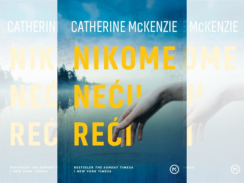 Catherine McKenzie: Nikome neću reći