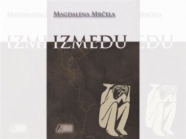 Magdalena Mrčela: Između