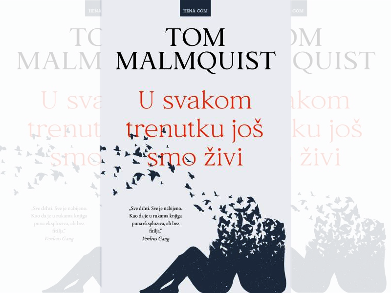 Tom Malmquist: U svakom trenutku još smo živi