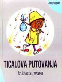 Ticalova putovanja : iz života mrava