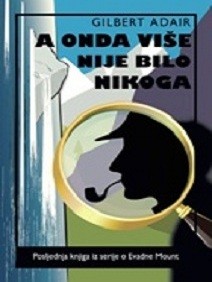 A onda više nije bilo nikoga