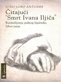 Čitajući "Smrt Ivana Iljiča": razmišljanja jednog liječnika – izbor eseja