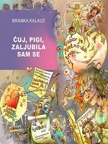 Čuj, Pigi, zaljubila sam se 