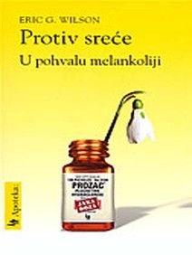 Protiv sreće: pohvala melankolij