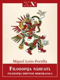 Filozofija nahuatl: filozofija drevnih Meksikanaca 